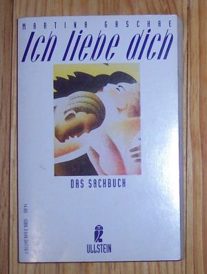 gebrauchtes Buch – Darius, Barbara / Gaschae – Ich liebe dich.