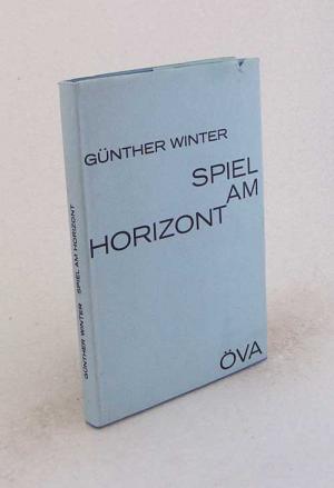 Spiel Am Horizont Gedichte Gunther Winter Gunther Winter Buch Gebraucht Kaufen A00yonlc01zzz