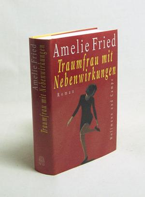 traumfrau mit nebenwirkungen