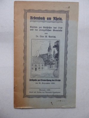 antiquarisches Buch – Düsseldorf-Urdenbach - REDLICH Otto R. Dr. – Urdenbach am Rhein. Studien zur Geschichte des Orts und der evangelischen Gemeinde. Festgabe zur Einweihung der Kirche am 26. September 1920.
