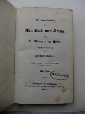 Die Verwandlungen des Abu Seid von Serug, oder die Makamen des Hariri, in freier Nachbildung. Zweite vervollständigte Auflage. Erster u. Zweiter Band ( […]