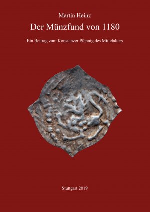 Der Münzfund von 1180. Ein Beitrag zum Konstanzer Pfennig des Mittelalters. Ergänzung der „Concordantiae Constantienses“ (CC) von Ulrich Klein und Rainer Ulmer.