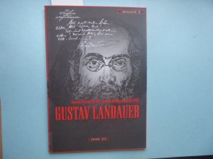 Gustav Landauer (1870 - 1919): Von der Kaiserstrasse nach Stadelheim Begleitbuch zur Ausstellung im Oberrheinischen Dichtermuseum Karlsruhe 10. 6. 1994 […]