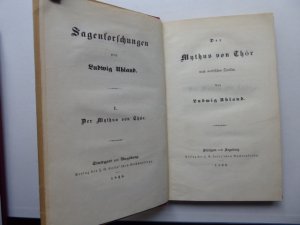 Der Mythus von Thor nach nordischen Quellen. * Reihe: Sagenforschungen von Ludwig Uhland (Band) I.