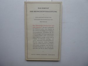 Das Diktat der Menschenverachtung. Eine Dokumentation von Alexander Mitscherlich und Fred Mielke.