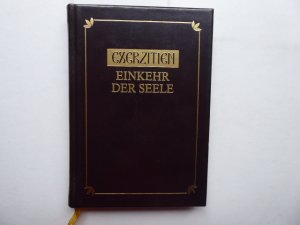 Exerzitien. Einkehr der Seele.