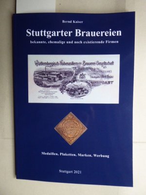 Stuttgarter Brauereien - bekannte, ehemalige und noch existierende Firmen.