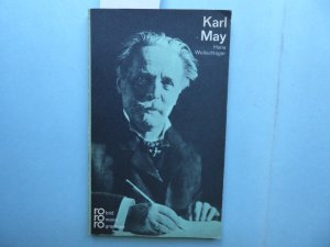 Karl May: In Selbstzeugnissen und Bilddokumenten. Dargestellt von Hans Wollschläger. * rowohlts monographien (Nummer) 104.