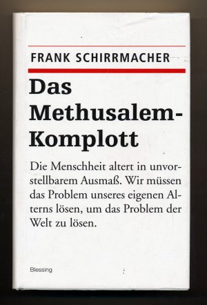 gebrauchtes Buch – Frank SCHIRRMACHER – Das Methusalem-Komplott.