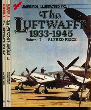 The Luftwaffe 1933-1945. 4 vol..