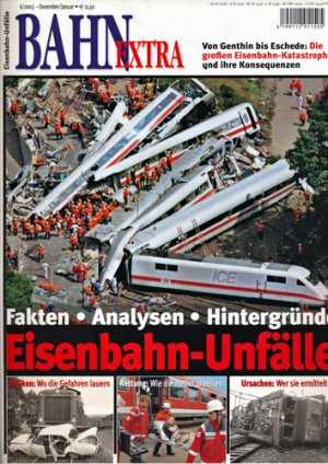 gebrauchtes Buch – Bahn-Extra Heft 6/2003:  Eisenbahn-Unfälle. Fakten, Analysen, Hintergründe.