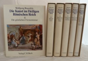 Die Kunst im Heiligen Römischen Reich Deutscher Nation. 6 Bde. (= kompl. Edition). Band 1: Die weltlichen Fürstentümer. Band 2: Die geistlichen Fürstentümer […]