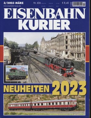 gebrauchtes Buch – Eisenbahn-Kurier. Modell und Vorbild. hier: Heft Nr. 606 (3/2023 März).