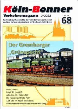 gebrauchtes Buch – Köln-Bonner Verkehrsmagazin Heft 68 (3/2022): Der Gremberger `Grünspecht`.