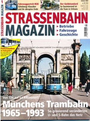 gebrauchtes Buch – Strassenbahn Magazin Heft Nr. 1/2022 Januar: Münchens Trambahn 1965-1993. So gravierend veränderten U- und S-Bahn das Netz.