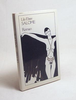 Salome : Roman / Lilo Elster