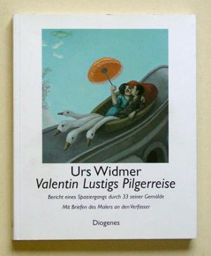 Valentin Lustigs Pilgerreise. Bericht eines Spaziergangs durch 33 seiner Gemälde. Mit Briefen des Malers an den Verfasser.