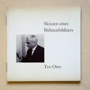 Skizzen eines Bühnenbildners. 33 Zeichnungen. Mit Texten von Max Frisch, Kurt Hirschfeld und Oskar Wälterlin.