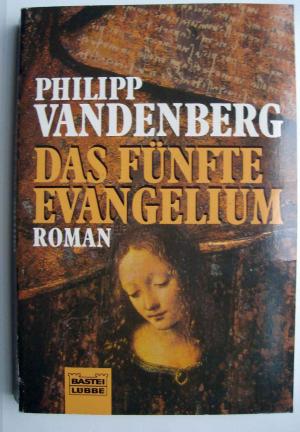 gebrauchtes Buch – Philipp Vandenberg – Das fünfte Evangelium. (Tb)