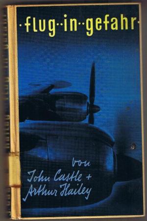 antiquarisches Buch – Castle, John / Hailey – Flug in Gefahr