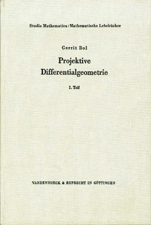 Projektive Differentialgeometrie, 1. Teil (von 3).