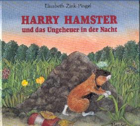 Harry Hamster und das Ungeheuer in der Nacht