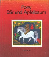 gebrauchtes Buch – Heuck Sigrid – Pony, Bär und Apfelbaum.