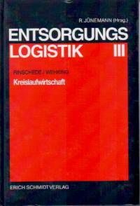 gebrauchtes Buch – A. Rinschede, K – Entsorgungslogistik III - Kreislaufwirtschaft