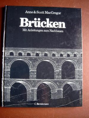 gebrauchtes Buch – Anne u. Scott MacGregor – Brücken - Mit Anleitungen zum Nachbauen