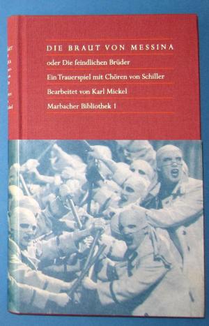 Die Braut von Messina oder Die feindlichen Brüder. Marbacher  Bibliothek 1