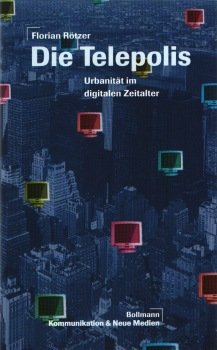 Die Telepolis - Urbanität im digitalen Zeitalter (ISBN 9783943924121)