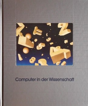 Computer verstehen - Computer in der Wissenschaft