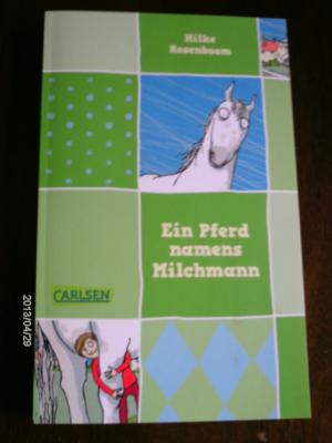 gebrauchtes Buch – Hilke Rosenboom – Ein Pferd namens Milchmann