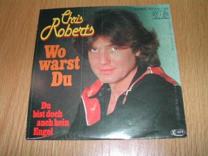 gebrauchter Tonträger – Christ Roberts – Wo warst Du/Du bist doch auch kein Engel gebrauchter Tonträger – Christ Roberts – Wo warst Du/Du bist doch auch kein Engel