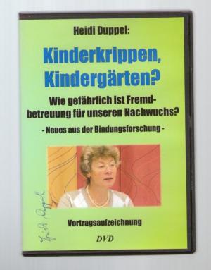 gebrauchter Film – Heidi Duppel • Kindergrippen Kindergärten? Wie gefährlich ist Fremdbetreuung für unseren Nachwuchs?