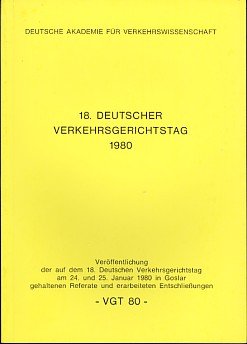 gebrauchtes Buch – Deutsche Akademie für Verkehrswissenschaft – 18. Deutscher Verkehrsgerichtstag 1980 in Goslar