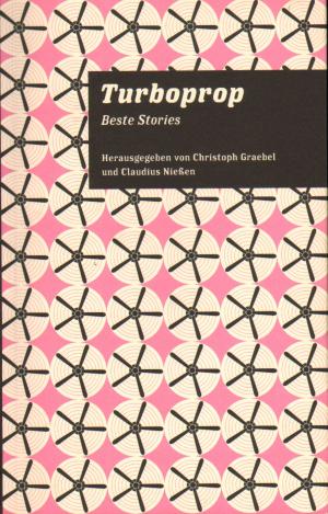 gebrauchtes Buch – Nießen, Claudius und Graebel, Christoph  – Turboprop - Beste Stories