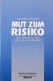 gebrauchtes Buch – Manfred Lahnstein – Mut zum Risiko - Wie zukunftsfähig sind die Deutschen?....originalverschweißt....