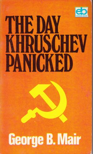 The Day Khruschev panicked