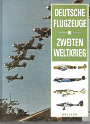 gebrauchtes Buch – Chris Chant – Deutsche Flugzeuge im Zweiten Weltkrieg