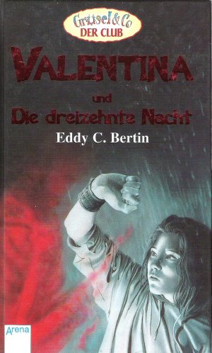 gebrauchtes Buch – Eddy C. Bertin – Valentina Und Die Dreizehnte Nacht