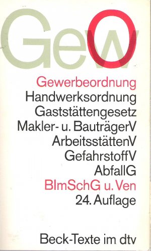 gebrauchtes Buch – Gewerbeordnung. Handwerkordnung. Gaststättengesetz, Makler U. Bauträger, Arbeitsstätten, Gefahrstoff, Abfall