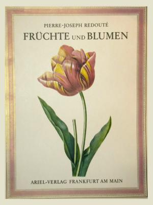 Früchte und Blumen. ausgewählt und eingeleitet von Eva Mannering. 24 Farbtafeln im Großformat.