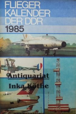 gebrauchtes Buch – Wolfgang Sellenthin – Flieger-Kalender der DDR - 1985 -