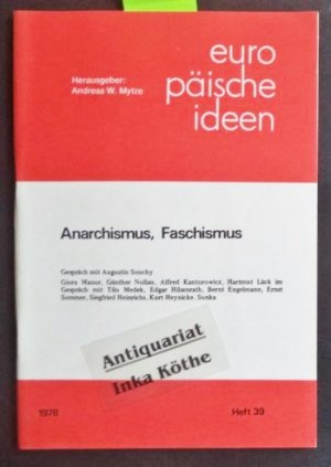 gebrauchtes Buch – Mytze, Andreas W – Europäische Ideen - Heft 39 - Anarchismus, Faschismus -