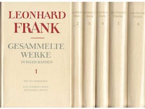 Büchersammlung "Leonhard Frank. Gesammelte Werke in sechs Bänden". 6 Titel. 1.) Band 1: Die Räuberbande, Das Ochsenfurter Männerquartett 2.) Band 2: Von […]