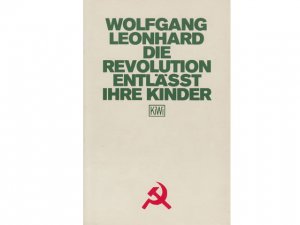 Konvolut "Wolfgang Leonhard". 5 Titel. 1.) Die Revolution entläßt ihre Kinder, Kiepenheuer & Witsch Köln 2.) Wolfgang Leonhard: Spiel mit dem Feuer, Rußlands […]