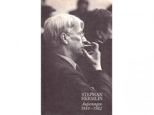 Konvolut "Stephan Hermlin". 10 Titel. 1.) Stephan Hermlin: Die erste Reihe 2.) Zeit der Gemeinsamkeit, Erzählungen, bb-Taschenbuch 3.) Erzählungen 4.) […]