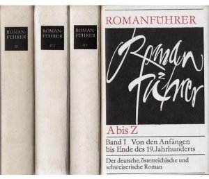 gebrauchtes Buch – Böttcher, Kurt; Albrecht, Günter  – Büchersammlung "Romanführer A - Z. / DDR-Verlag". 4 Bände. 1.) Band I: Von den Anfängen bis Ende des 19. Jahrhunderts. Der deutsche, österreichische und schweizerische Roman, 1. Auflage/1970 2.) Band II/1: 20. Jahrhundert, A - K. Der deutsche Roman bis 1949, Romane der DDR, 1. Auflage/1974 3.) Band II/2:  L - Z / 20. Jahrhundert, Der deutsche Roman bis 1949, Romane der DDR, 1. Auflage/1974 4.) Band III: 20. Jahrhundert, Der österreichische und schweizerische Roman, Roman der BRD, 1. Auflage/1978