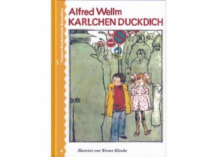 gebrauchtes Buch – Alfred Wellm – Konvolut "Alfred Wellm". 9 Titel. 1.) Karlchen Duckdich 2.) Pugowitza oder Die silberne Schlüsseluhr, Illustrationen von Gertrud Zucker, 1. Auflage 3.) Morisco, Roman, 1. Auflage/1987 4.) Kaule 5.) Das Mädchen Heika 6.) Alfred Wellm; Siegfried Linke: Die Geschichte vom kleinen Wruk 7.) Pause für Wanzka oder Die Reise nach Descansar, Roman, buchclub 65 8.) Igel Rainer und die anderen, Illustrationen von Ernst Jazdzewski ...